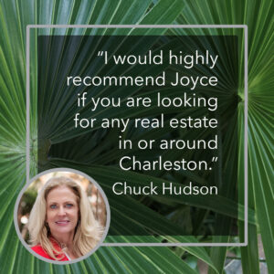 testimonial for Joyce King, Charleston real estate agent