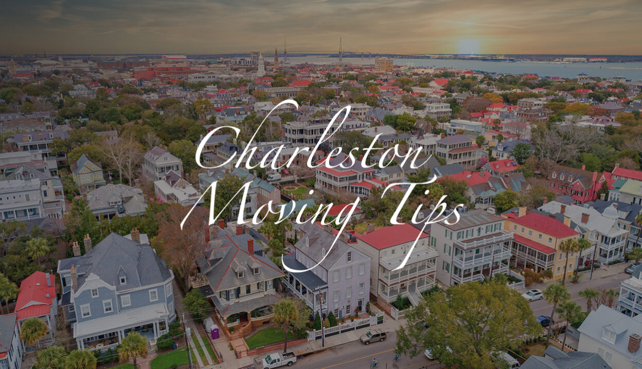 Tips for Moving to Charleston, SC by the DHM Blog