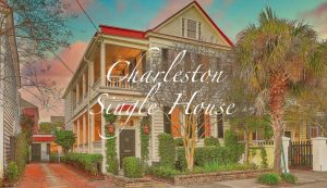 Charleston Single House