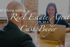 Man and woman seated at a table with a laptop computer and the blog title "Working with a Real Estate Agent as a Cash Buyer"