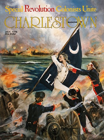 Charleston Magazine commemorative July 1976 Bicentennial issue cover featuring Charles DeAntonio’s painting "Jasper Saving the Colors," a dramatic image of Sergeant William Jasper during the Battle of Sullivan’s Island.